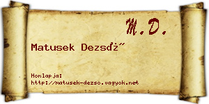 Matusek Dezső névjegykártya